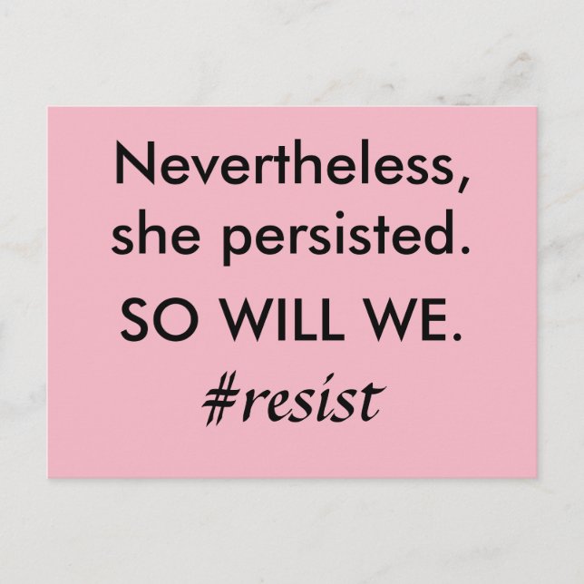 Trotzdem beharrte sie darauf, dass wir Widerstand  Postkarte (Vorderseite)