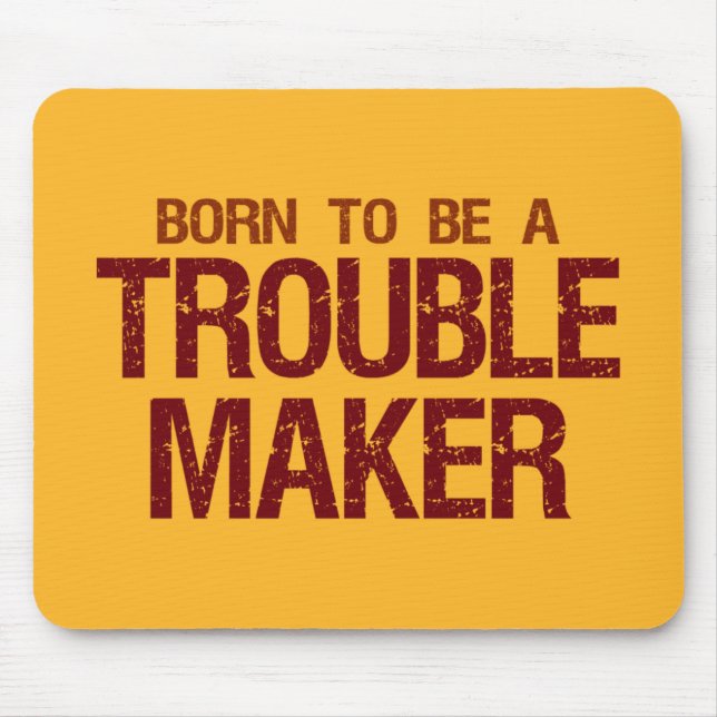 Trouble Maker mousepad (Vorne)