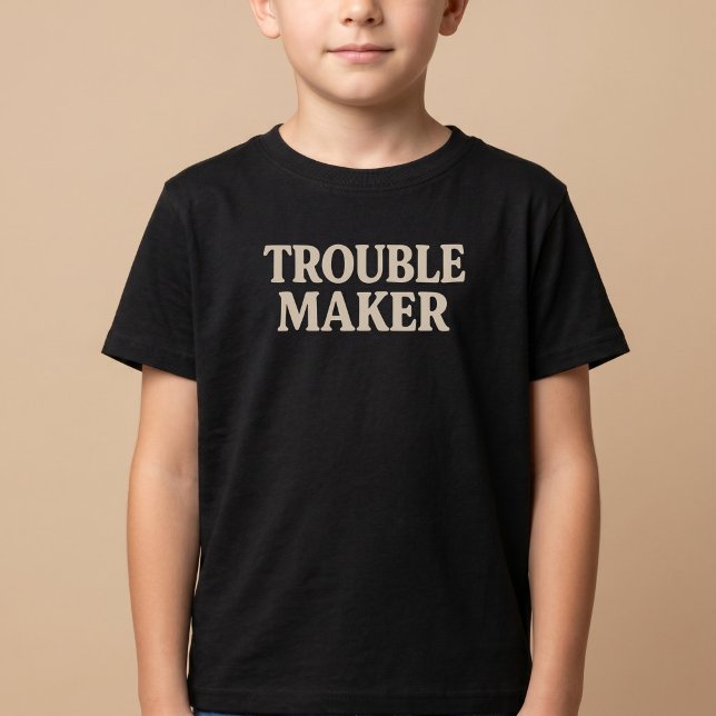 Trouble Maker T-Shirt (Von Creator hochgeladen)