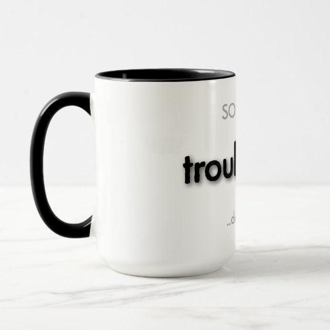troubledad! - schwarz tasse (Links)