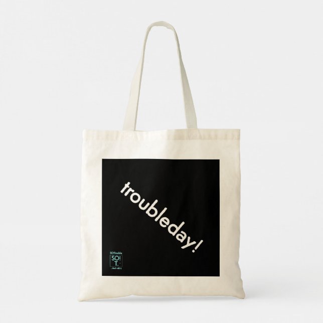 troubleday! tote bag tragetasche (Rückseite)
