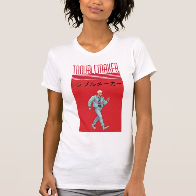 Troublemaker  T-Shirt (Vorderseite)