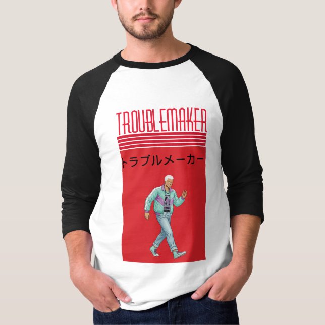 Troublemaker  T-Shirt (Vorderseite)