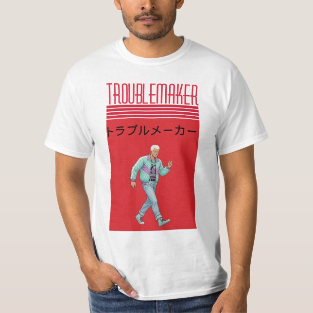 Troublemaker  T-Shirt (Vorderseite)