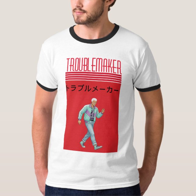 Troublemaker  T-Shirt (Vorderseite)