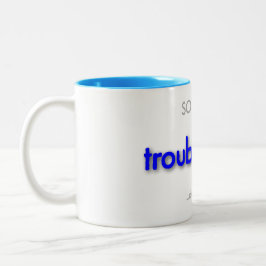 troublemom! zweifarbige tasse