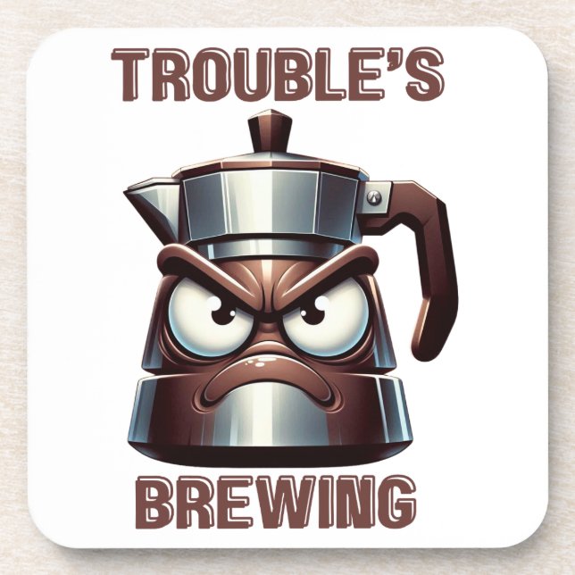 Trouble's Brewing - Angry Moka Espresso Pot Getränkeuntersetzer (Vorderseite)