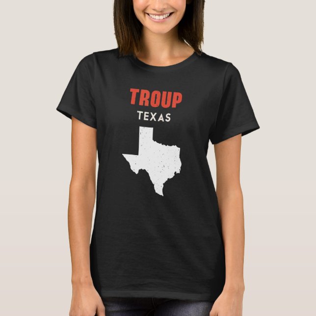 Troup Texas USA Staat America Travel Texas T-Shirt (Vorderseite)