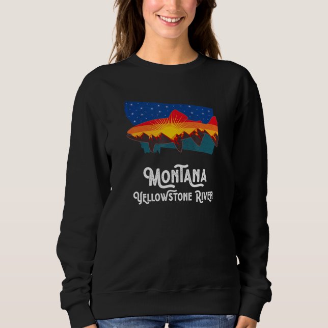 Trout Fly Fishing Yellowstone River Montana Mounta Sweatshirt (Vorderseite)