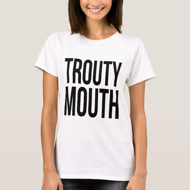 Trouty Mund T-Shirt (Vorderseite)