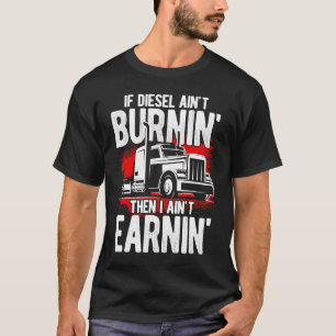 Truck Diesel Highway Bester Job-Money LKW T-Shirt