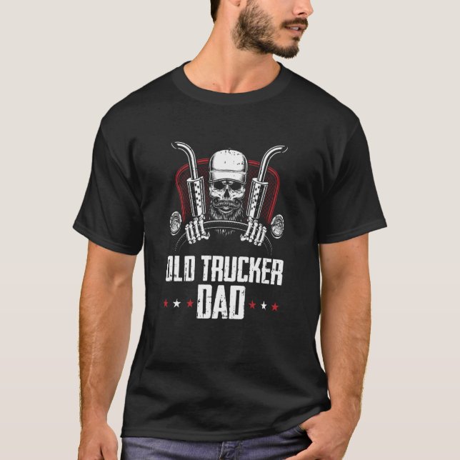 Truck Driver Dad Trucking  Big Rig Old Man Trucker T-Shirt (Vorderseite)