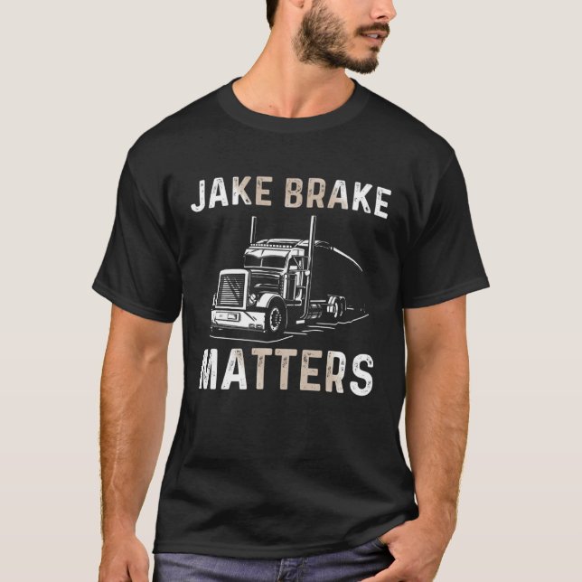Truck Driver Design For Men Semi-Trailer Truckin D T-Shirt (Vorderseite)