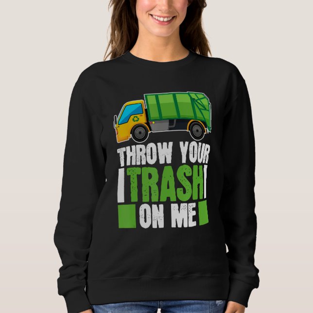 Truck Driver Trucking  Rig Trucker Garbage Truck Sweatshirt (Vorderseite)