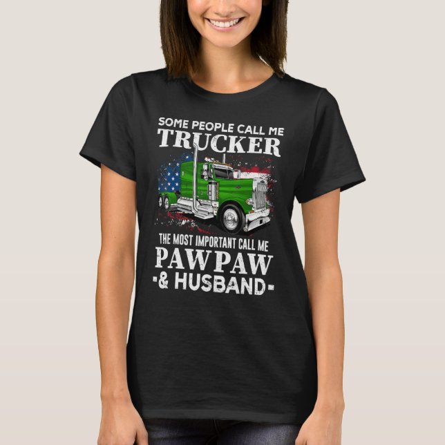 Truck Driver US Flag Trucker Pawpaw And Husband T-Shirt (Vorderseite)