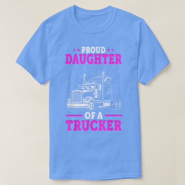 Truck Driver's Daughter T-Shirt (Design vorne)