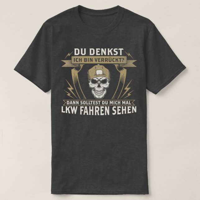 Truck Drivers Saying T-Shirt (Design vorne)