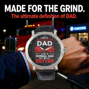 Truck Driving Dad: Wie normal, aber besser Armbanduhr