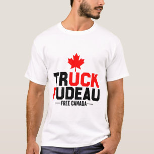 Truck Fudeau Anti Trudeau Free Canada Trucker Hero T-Shirt