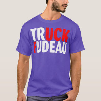 Truck Fudeau Justin Trudeau Freedom Convoy 2022 T-Shirt