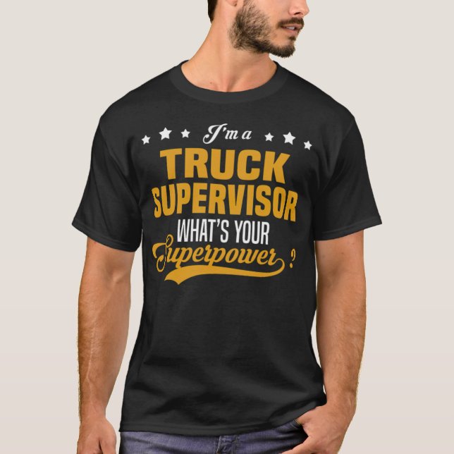Truck Supervisor T-Shirt (Vorderseite)