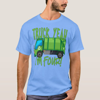 Truck Yeah, ich bin vier Müllwagen für 4 Jahre Bir T-Shirt