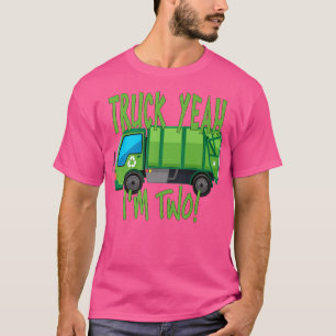 Truck Yeah, ich bin zwei Müllwagen für 2 Jahre Geb T-Shirt