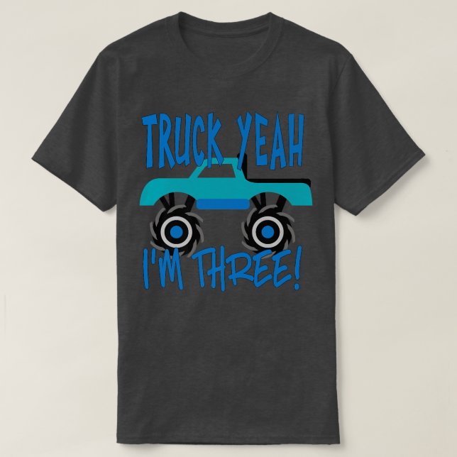 Truck Yeah, I'm Three Monster Truck for 3 Year Bir T-Shirt (Design vorne)