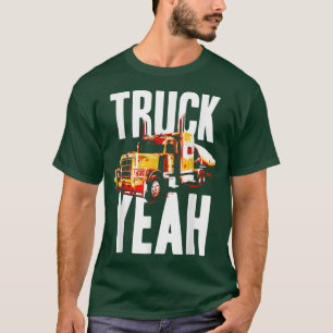 Truck Yeah Truckers Truck Fahrer Freiheit Meme T-Shirt