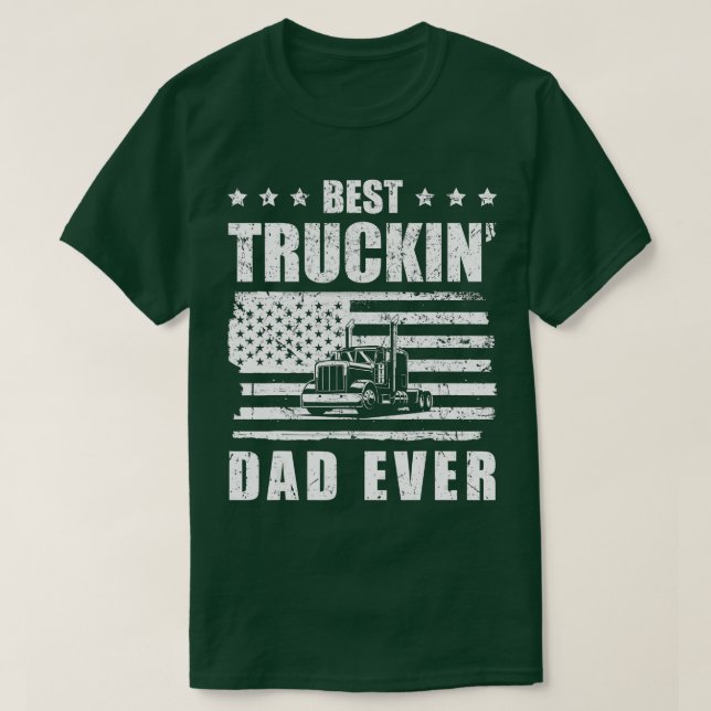 Trucker Best Truckin' Vater je Fahrergeschenk T-Shirt (Design vorne)