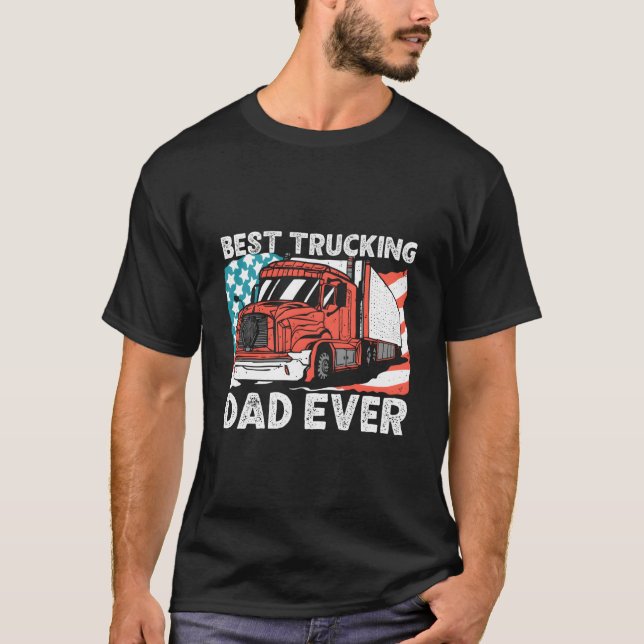Trucker Best Trucking Dad Ever T-Shirt (Vorderseite)