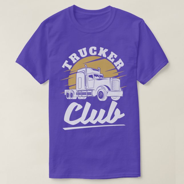 Trucker Club - 18 Fahrer von Lastkraftwagen auf Rä T-Shirt (Design vorne)