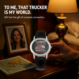 Trucker-Ehemann, meine ganze Welt Armbanduhr