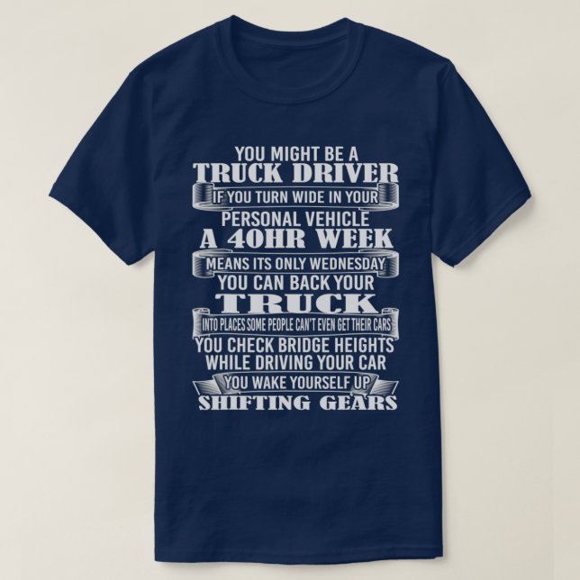 Trucker Gift Ideas For Truck Drivers T-Shirt (Design vorne)