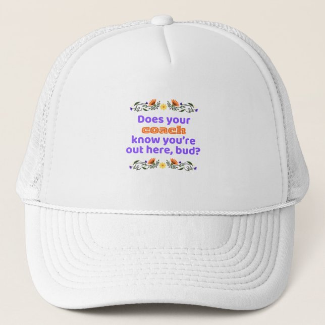 Trucker hat Baseball hat hockey does coach know Truckerkappe (Vorderseite)