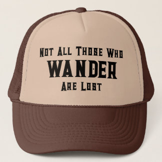 Trucker Hat mit Zitat: Nicht alle, die wandern Truckerkappe