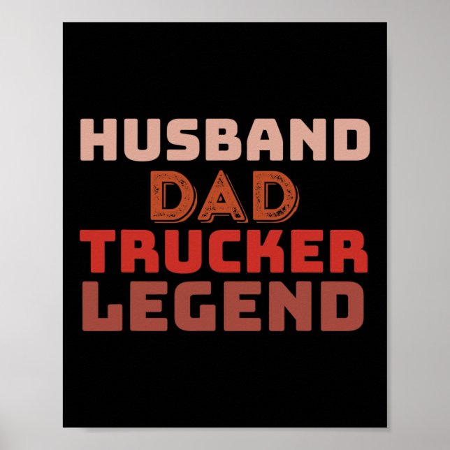 Trucker Legend Vatertag Vater Geschenke Poster (Vorne)