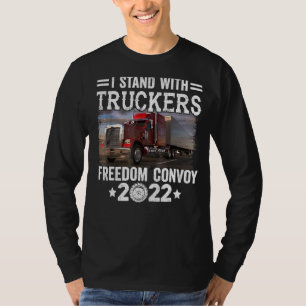 Trucker Support Ich stehe mit Truckers Freedom Con T-Shirt