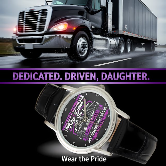 Trucker's Daughter: Dad's Sacrifice Armbanduhr (Von Creator hochgeladen)