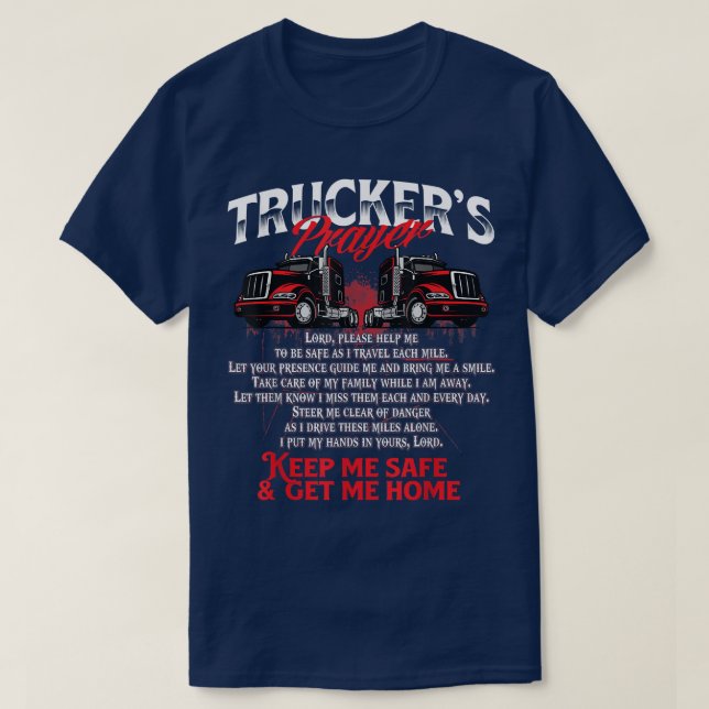 Truckers Gebet - Semi Truck Driver Trucking Big R T-Shirt (Design vorne)
