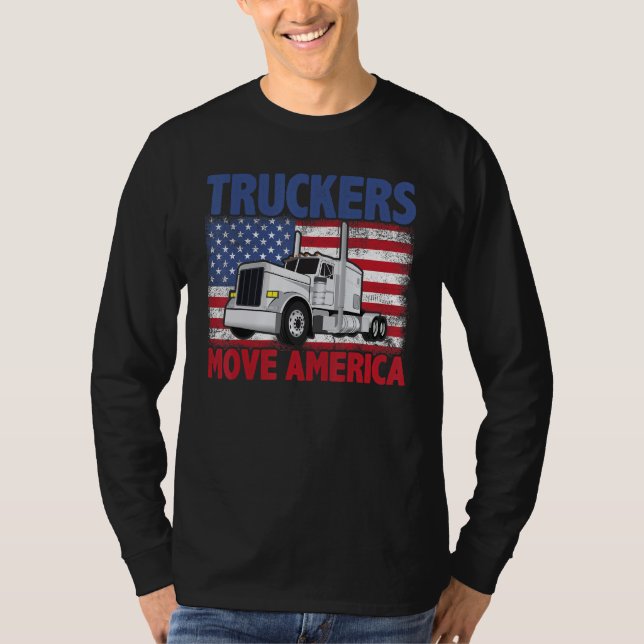 Truckers Move America Semi Truck Driver US America T-Shirt (Vorderseite)
