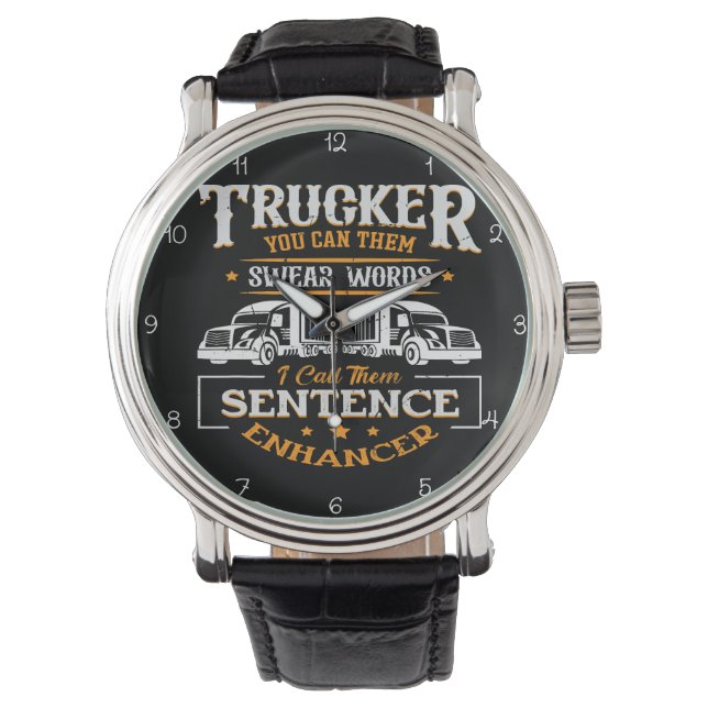 Trucker's Swear Words: Sentence Enhancer Armbanduhr (Vorderseite)