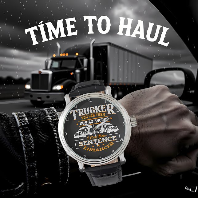 Trucker's Swear Words: Sentence Enhancer Armbanduhr (Von Creator hochgeladen)