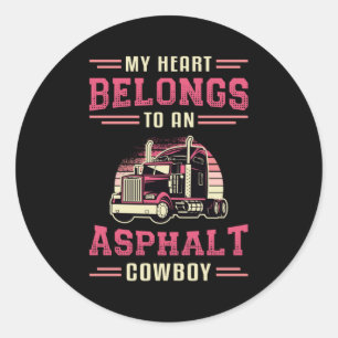 Truckersfrau Mein Herz gehört Asphalt Cowboy Liebe Runder Aufkleber