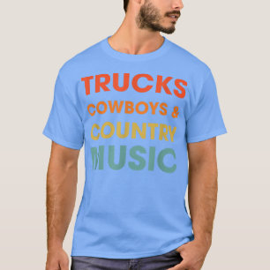 Trucks Cowboys Country Music Png T-Shirt