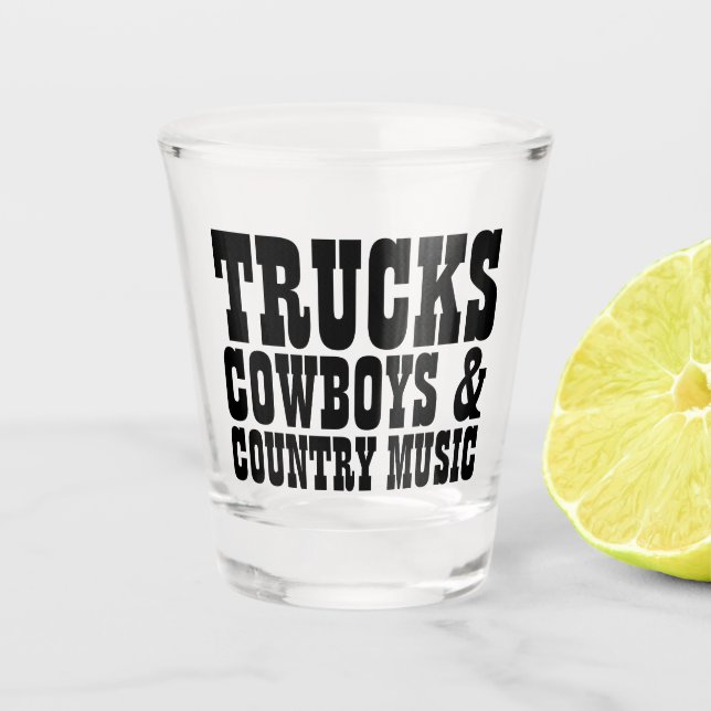 Trucks Cowboys Country Music Schnapsglas (Vorderseite)