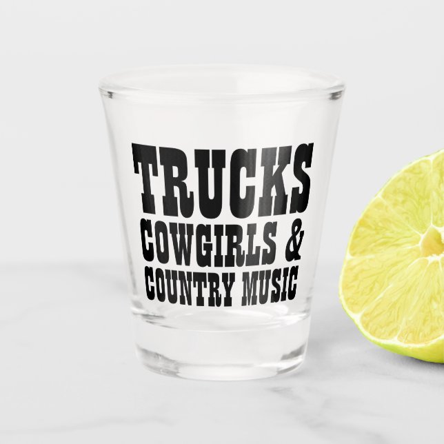 Trucks Cowgirls Country Music Schnapsglas (Vorderseite)