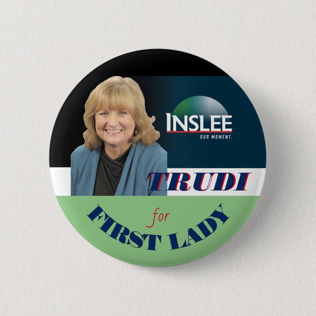 Trudi Inslee für First Lady Button (Vorderseite)