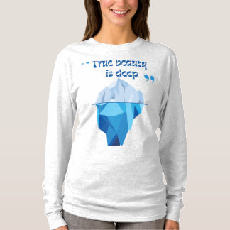 True Beauty Lies Beneath T - Shirt Wom