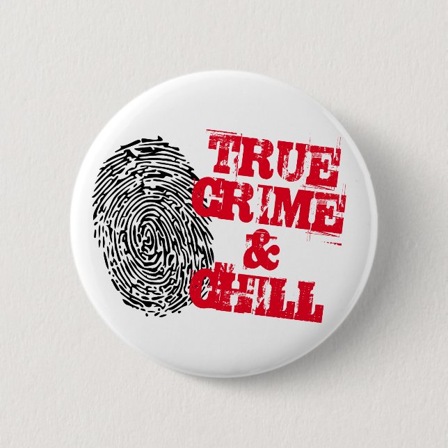 True Crime and Chill Netflix lustiges Button Abzei (Vorderseite)
